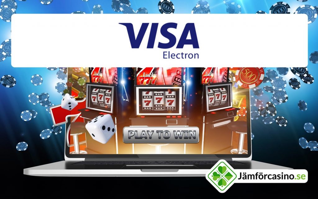 Spela visa electron casino